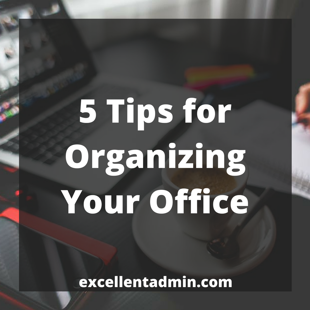 Increase Work Productivity – 5 Tips for Organizing Your Office
