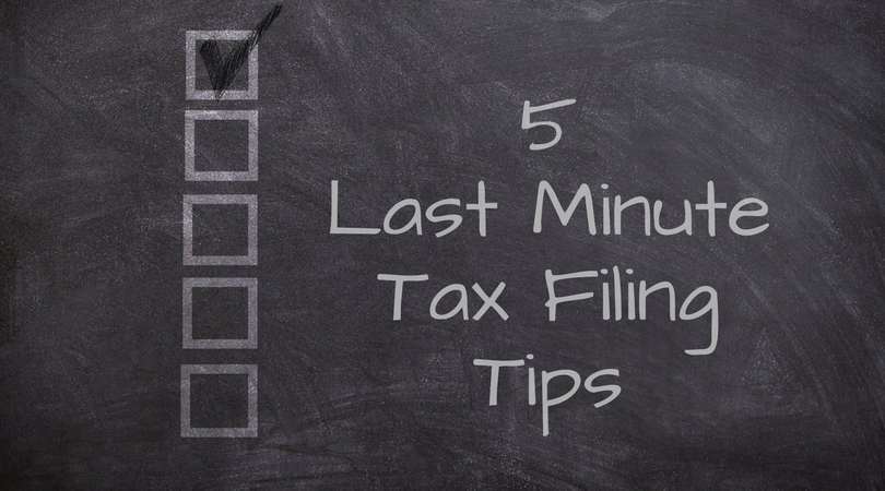 5 Last Minute Tax Filing Tips