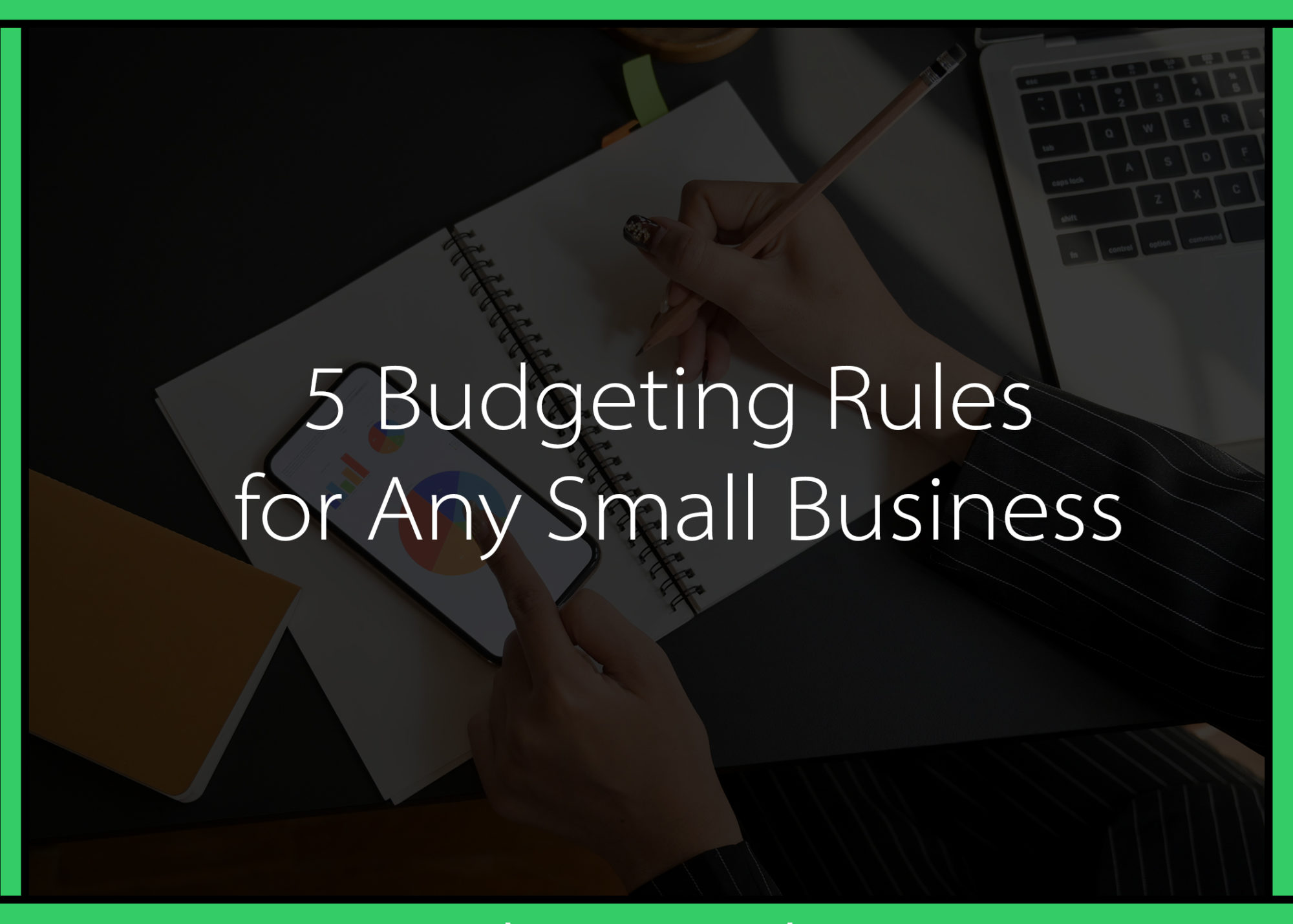5 Budgeting Rules for Any Small Business